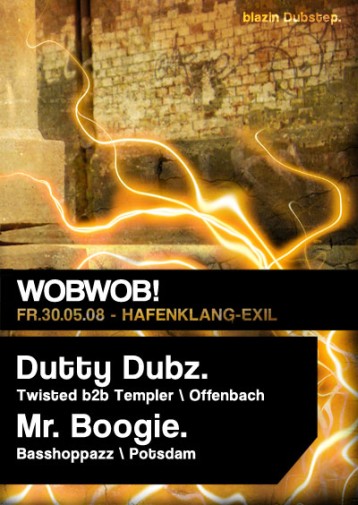 WobWob! presents: Dutty Dubz + Mr. Boogie