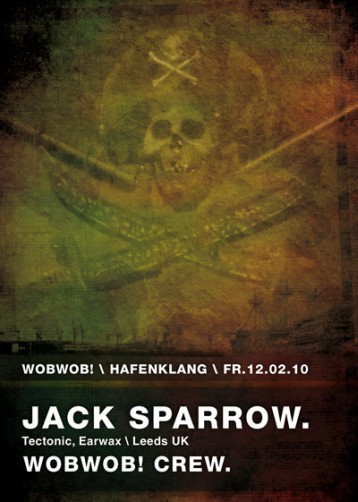 WobWob! presents: Jack Sparrow + DJ Signus