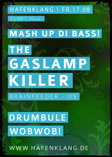 Mash Up Di Bass presents: The Gaslamp Killer