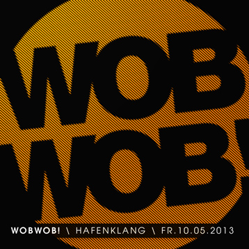 WobWob! presents: Hafengeburtstag