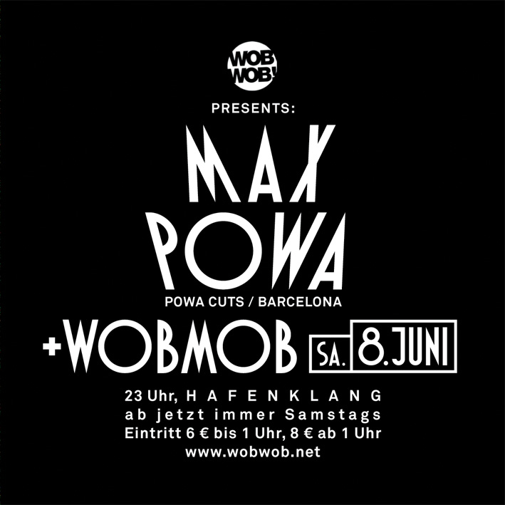 WobWob! Presents: Max Powa.