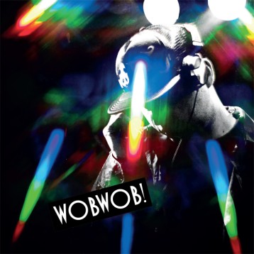 WobWob! presents: DJ Madd