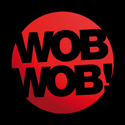 WobWob! WobWob!