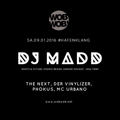 WobWob! presents: Dj Madd B