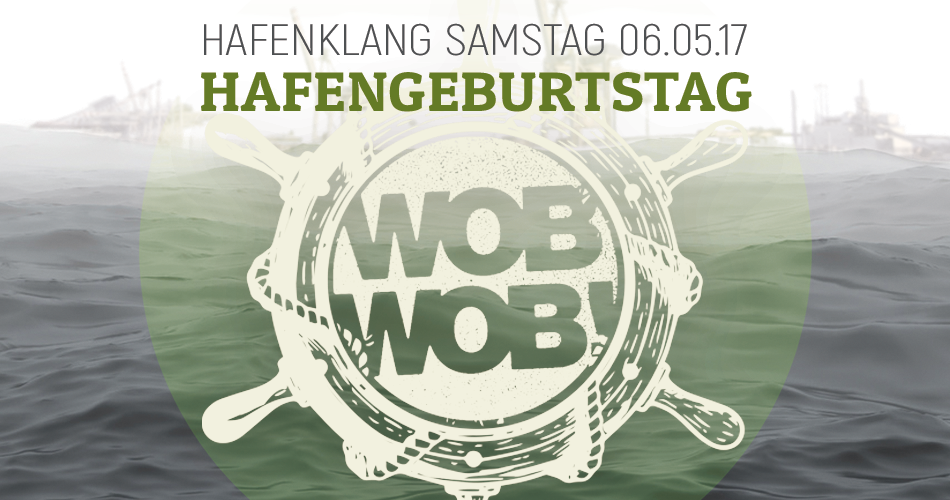 WobWob! - Hafengeburtstag
